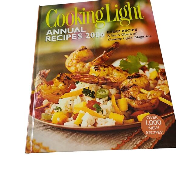 Cooking Light Annual Recipes 2006 Cookbook A Years Worth of Cooking Light - Picture 1 of 14